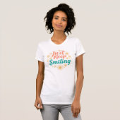 Positive "Just Keep Smiling" Quote T-shirt (Voorkant volledig)