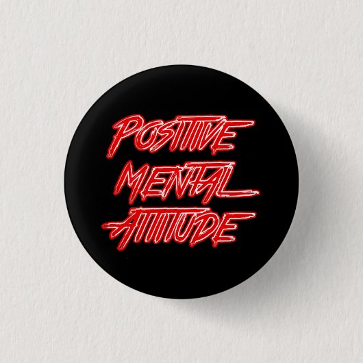 Positive Mental Attitude Button (Voorkant)