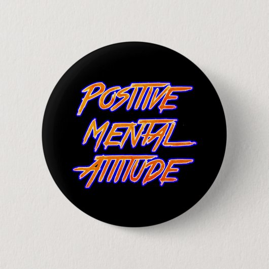 Positive Mental Attitude Button (Voorkant)