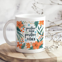 "Positive Mind Positive Vibes" Oranje Bloemen