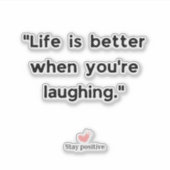 Positive Motivation quote Sticker (Voorkant)