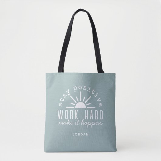 Positive Motivational Quote with Any Name Tote Bag (Voorkant)