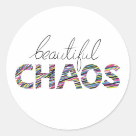Positive Motivational Text Beautiful Chaos Ronde Sticker