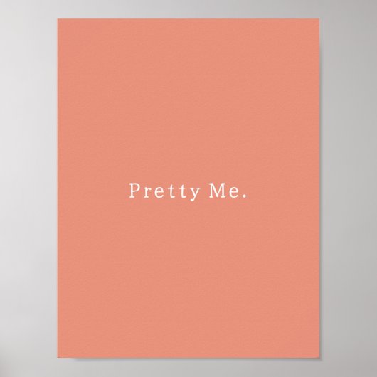Positive Pretty Me Quote Poster (Voorkant)