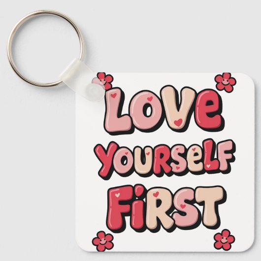 Positive Self Love "Love Yourself First" Sleutelhanger (Voorkant)