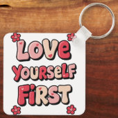Positive Self Love "Love Yourself First" Sleutelhanger (Achterkant)