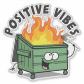 Positive Vibes Dumpster Vinyl Sticker (Voorkant)