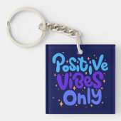 POSITIVE VIBES GIFT MOM DAD BOSS SISTER DAUGHTER SLEUTELHANGER (voorkant)