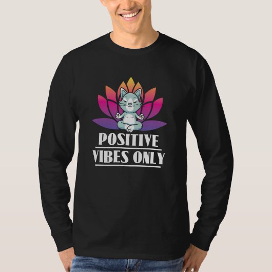 Positive Vibes Only Cat Meditation Yoga T-shirt (Voorkant)