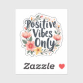 Positive Vibes Only Floral Wreath Design Sticker (Vel)
