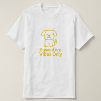 Positive Vibes Only – Schattige Hondenliefhebber M T-shirt