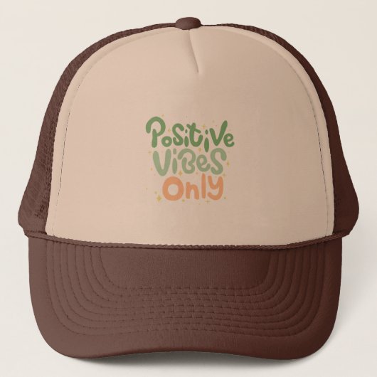 Positive Vibes Only Trucker Hat Trucker Pet (Voorkant)