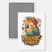 “Positive Vibes” Parrot Magneet (Voorkant / Achterkant)
