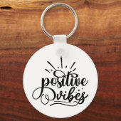 Positive Vibes Typography Motivatie Quote Art Sleutelhanger (Voorkant)