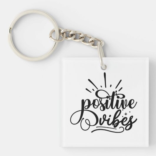 Positive Vibes Typography Motivatie Quote Art Sleutelhanger (voorkant)