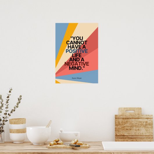 Positiviteit heerst: een vreugdevolle mindset omar poster (Keuken)