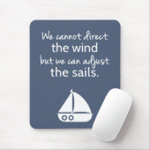 Positiviteit Mentaliteit Zeilboot Citaat Muismat (Met muis)