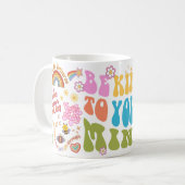 Positiviteit Mok - Wees vriendelijk voor je geest (Voorkant links)