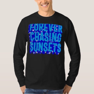 Positiviteit voor altijd achtervolgen Sunset Watch T-shirt