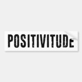 Positivitude Bumpersticker (Voorkant)