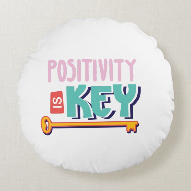 positivity is the key design  rond kussen (Voorkant)