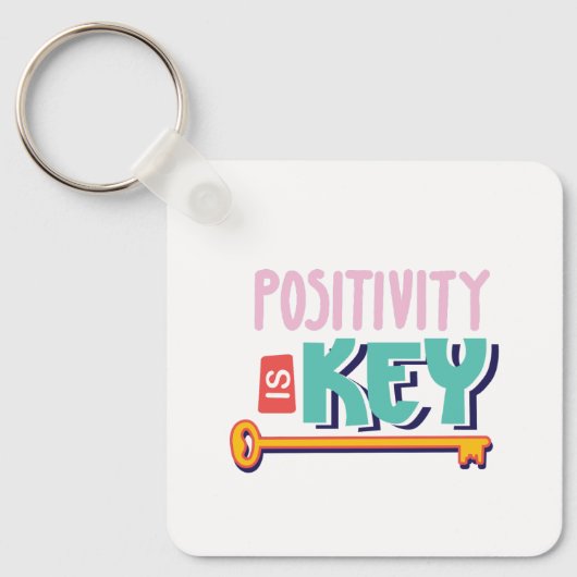 positivity is the key design  sleutelhanger (Voorkant)