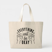 Positivity Quote Everything Will Be Okay Tote Bag (Achterkant)