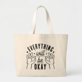Positivity Quote Everything Will Be Okay Tote Bag (Voorkant)