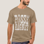 "Posse Magnet" T-shirt (Voorkant)