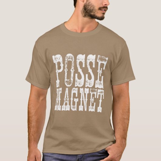 "Posse Magnet" T-shirt (Voorkant)