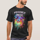 Possibly Aussie Australian Shepherd  Australian Sh T-shirt (Voorkant)