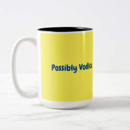 Possibly Vodka Mug Tweekleurige Koffiemok
