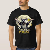 Possum Meme - De verschrikkingen blijven maar ik o T-shirt (Voorkant)