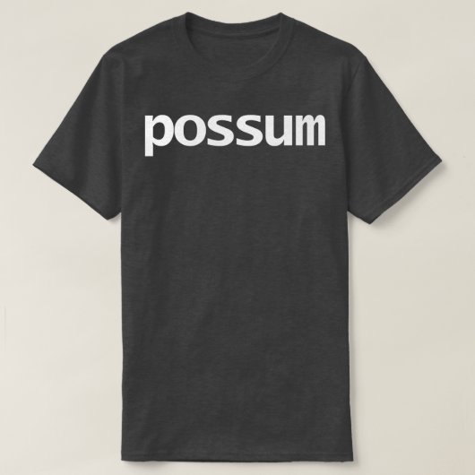 Possum Minimale Typografie Witte Tekst T-shirt (Design voorkant)
