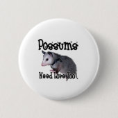 "Possum needs Love!" button (Voorkant)