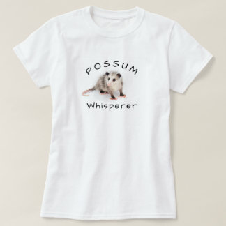 Possum Whisperer T-shirt