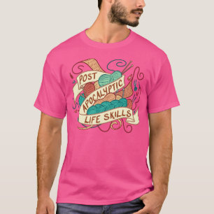 Post-apocalyptische levensvaardigheden t-shirt
