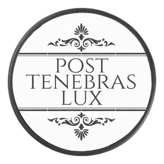 Post Tenebras Lux Hockey Puck (Voorkant)