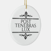 Post Tenebras Lux Keramisch Ornament (Rechts)