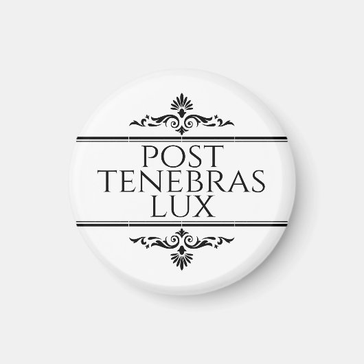 Post Tenebras Lux Magneet (Voorkant)