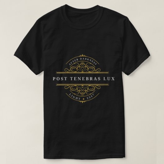 Post Tenebras Lux Reformed Christian Calvinist Gif T-shirt (Design voorkant)