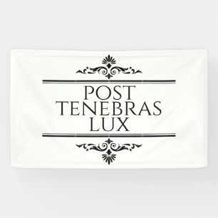 Post Tenebras Lux Spandoek