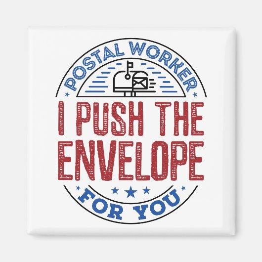 Postal Worker Ik druk de envelop voor jou. Magneet (Voorkant)