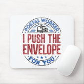 Postal Worker Ik druk de envelop voor jou. Muismat (Met muis)