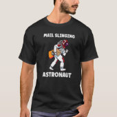 Postal Worker Mail Lady Mail Carrier Postal Astron T-shirt (Voorkant)