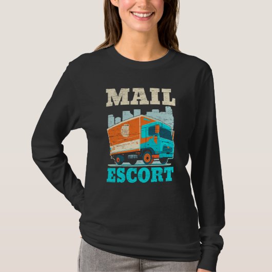 Postal Worker Mailman Delivery Shipment Mail Escor T-shirt (Voorkant)