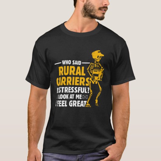 Postal Worker Postman Rural Carriers I Feel Great T-shirt (Voorkant)