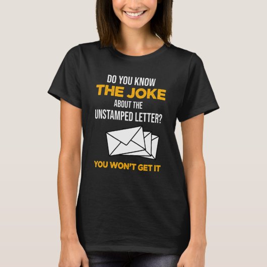 Postarbeiders kennen de grap over onstempelde brie t-shirt (Voorkant)
