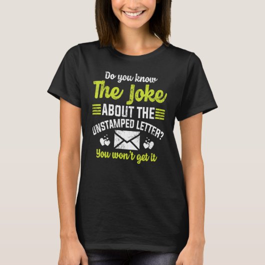 Postbode Joke Unstamped Letter Postal Worker M T-shirt (Voorkant)