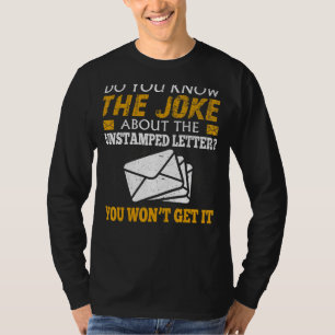 Postbode Joke Unstamped Letter Postal Worker M T-shirt